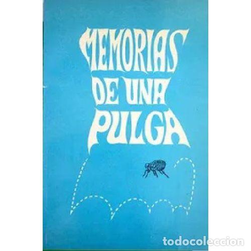 Libros: MEMORIAS DE UNA PULGA - NO INDICA - Foto 1