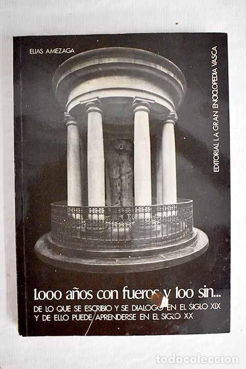 Libros: 1000 a&ntilde;os con fueros y 100 sin. - Foto 1