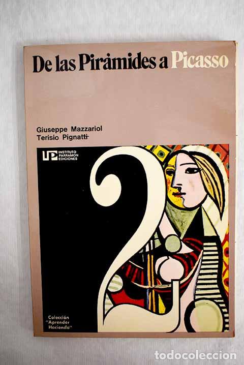 Libros: De las pir&aacute;mides a Picasso.- Mazzariol, Giuseppe - Foto 1