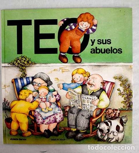 Libros: Teo y sus abuelos: Denou, Violeta.- Denou, Violeta - Foto 1