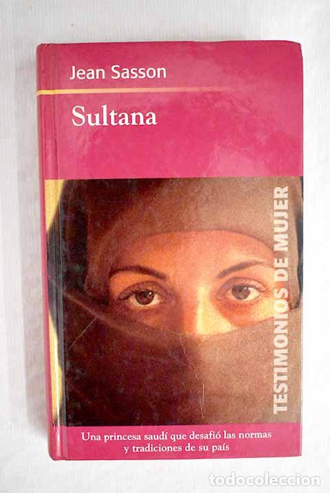 Libros: Sultana: Sasson, Jean.- Sasson, Jean - Foto 1