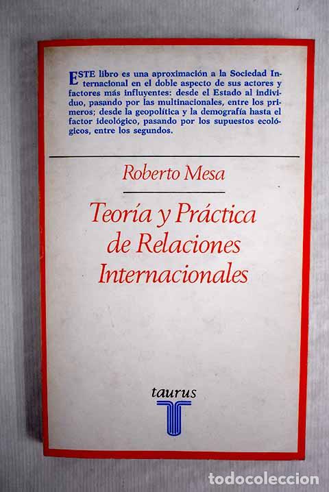 Libros: Teoria y practica de relaciones internacionales.- Mesa, Roberto - Foto 1