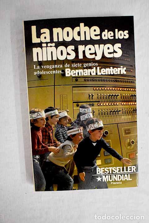 Libros: La noche de los ni&ntilde;os reyes.- Lent&eacute;ric, Bernard - Foto 1