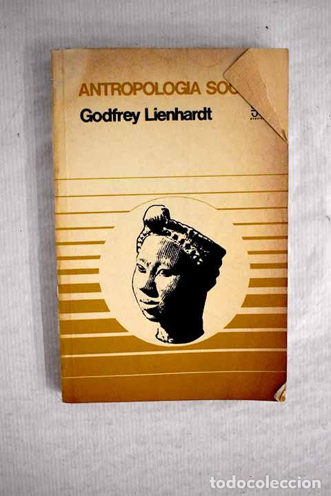 Libros: Antropolog&iacute;a social: Lienhardt, Godfrey.- Lienhardt, Godfrey - Foto 1