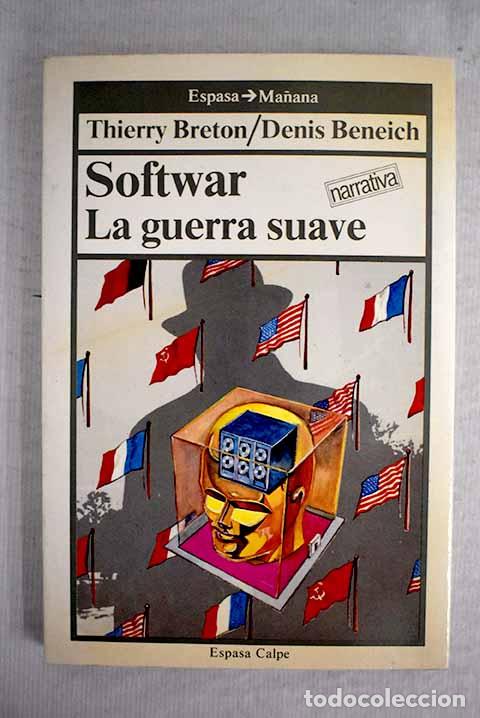 Libros: Softwar: la guerra suave.- Breton, Thierry - Foto 1