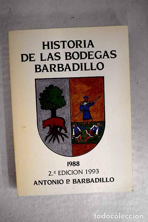Libros: Historia de las bodegas Barbadillo.- Barbadillo, Antonio Pedro - Foto 1