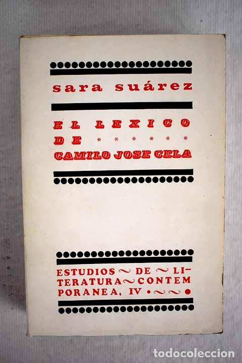 Libros: El l&eacute;xico de Camilo Jos&eacute; Cela.- Su&aacute;rez Sol&iacute;s, Sara