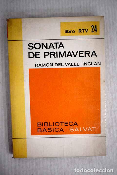 Libros: Sonata de primavera: memorias del marqu&eacute;s de Bradomin.- Valle-Incl&aacute;n, Ram&oacute;n del