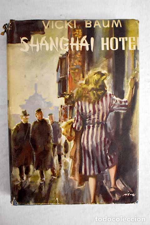 Libros: Shanghai Hotel: Baum, Vicki.- Baum, Vicki - Foto 1