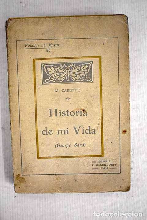 Libros: Historia de mi vida: Sand, George.- Sand, George - Foto 1