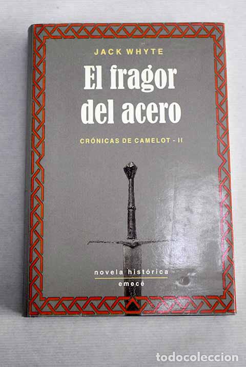 Libros: El fragor del acero: Whyte, Jack.- Whyte, Jack - Foto 1