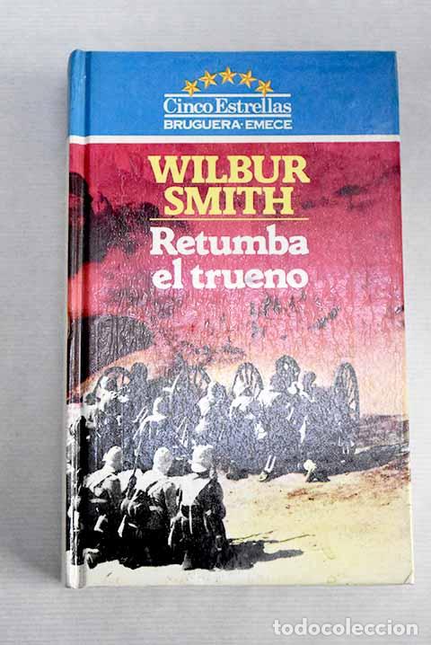 Libros: Retumba el trueno: Smith, Wilbur.- Smith, Wilbur - Foto 1