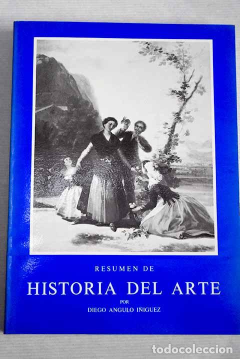 Libros: Resumen de historia del arte.- Angulo &Iacute;&ntilde;iguez, Diego - Foto 1