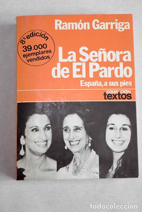 Libros: La se&ntilde;ora de El Pardo.- Garriga, Ram&oacute;n - Foto 1