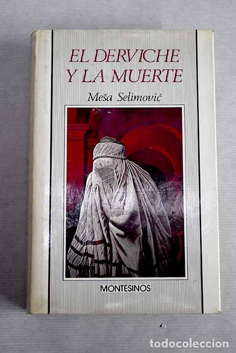 Libros: El derviche y la muerte.- Selimovic, Mesa - Foto 1