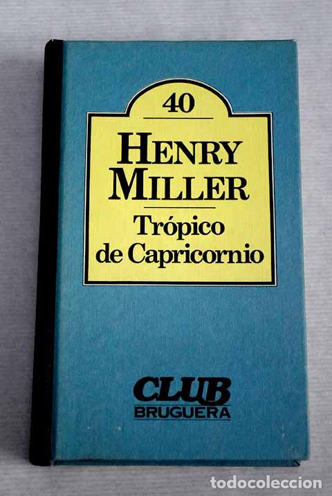 Libros: Tr&oacute;pico de Capricornio.- Miller, Henry - Foto 1
