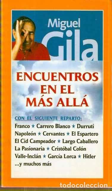 Libros: Encuentros en el m&aacute;s all&aacute; - Gila, Miguel - Foto 1