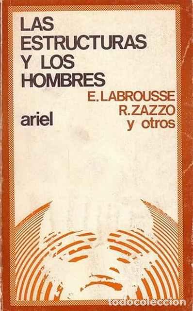 Libros: Las estructuras y los hombres - E. Labrousse y R. Zazzo - Foto 1