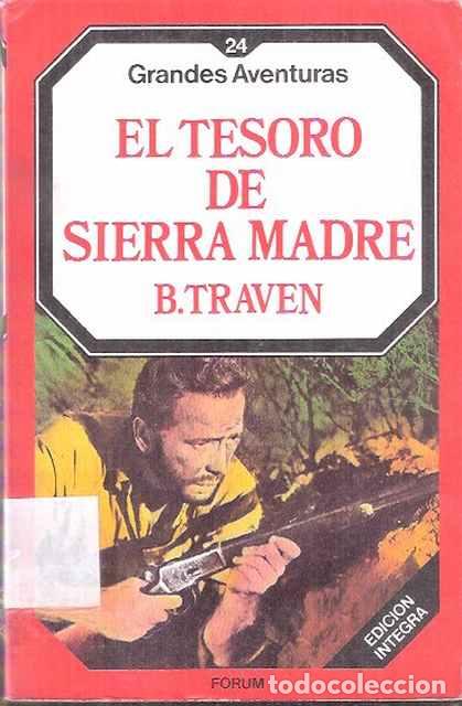 Libros: El tesoro de Sierra Madre - B. Traven - Foto 1
