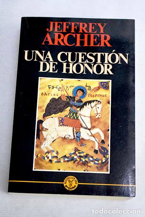Libros: Una cuesti&oacute;n de honor.- Archer, Jeffrey - Foto 1