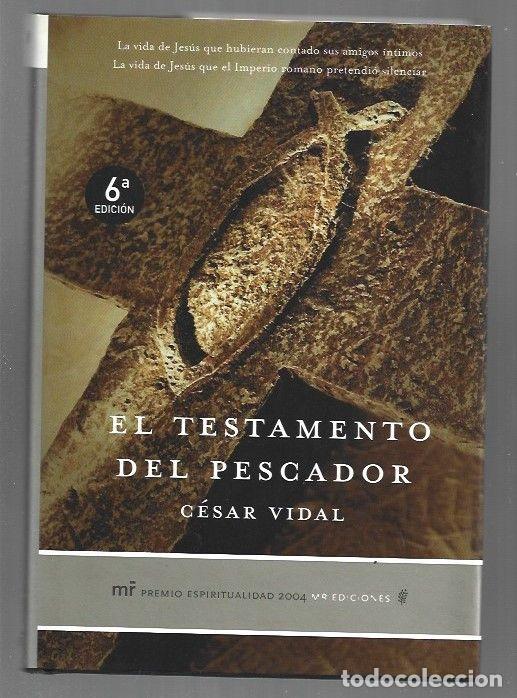 Libros: TESTAMENTO DEL PESCADOR - EL - VIDAL, CESAR - Foto 1