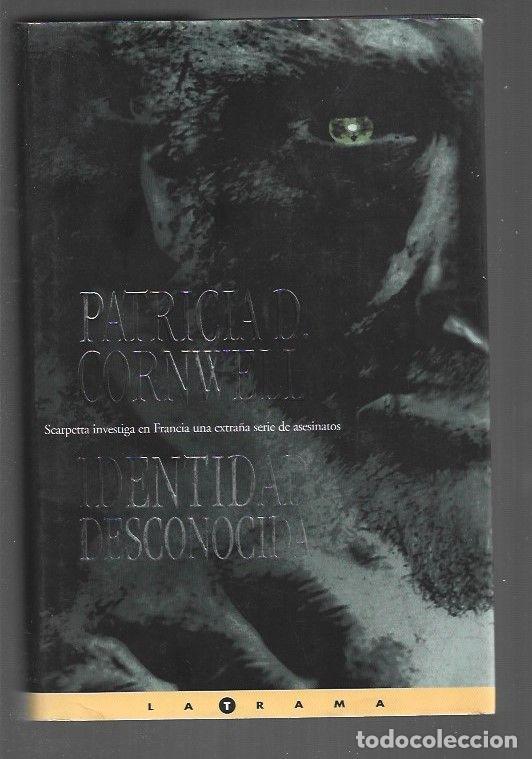 Libros: IDENTIDAD DESCONOCIDA - CORNWELL, PATRICIA - Foto 1