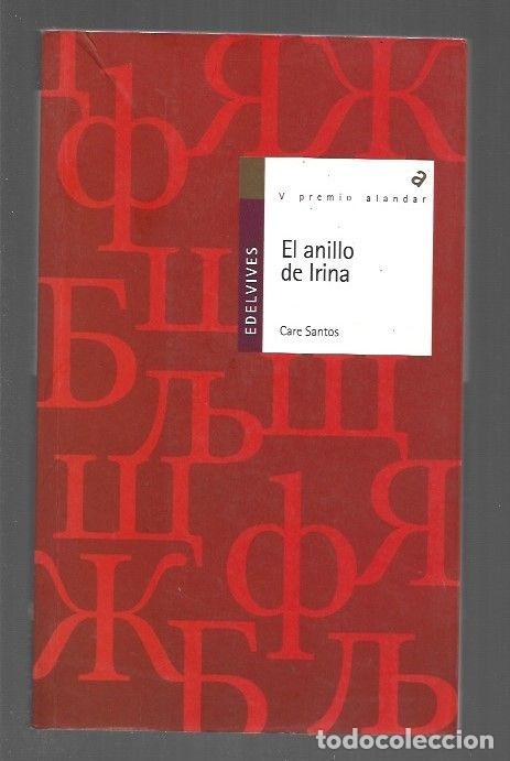 Libros: ANILLO DE IRINA - EL - SANTOS, CARE - Foto 1