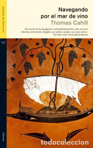Libros: NAVEGANDO POR EL MAR DE VINO - Cahill,Thomas - Foto 1