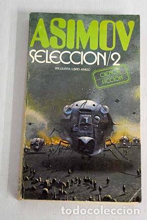 Libros: ASIMOV SELECCI&Oacute;N 2 - Asimov,Isaac - Foto 1