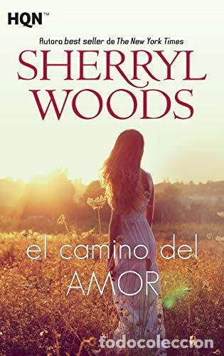 Libros: EL CAMINO DEL AMOR - Woods,Sherryl - Foto 1