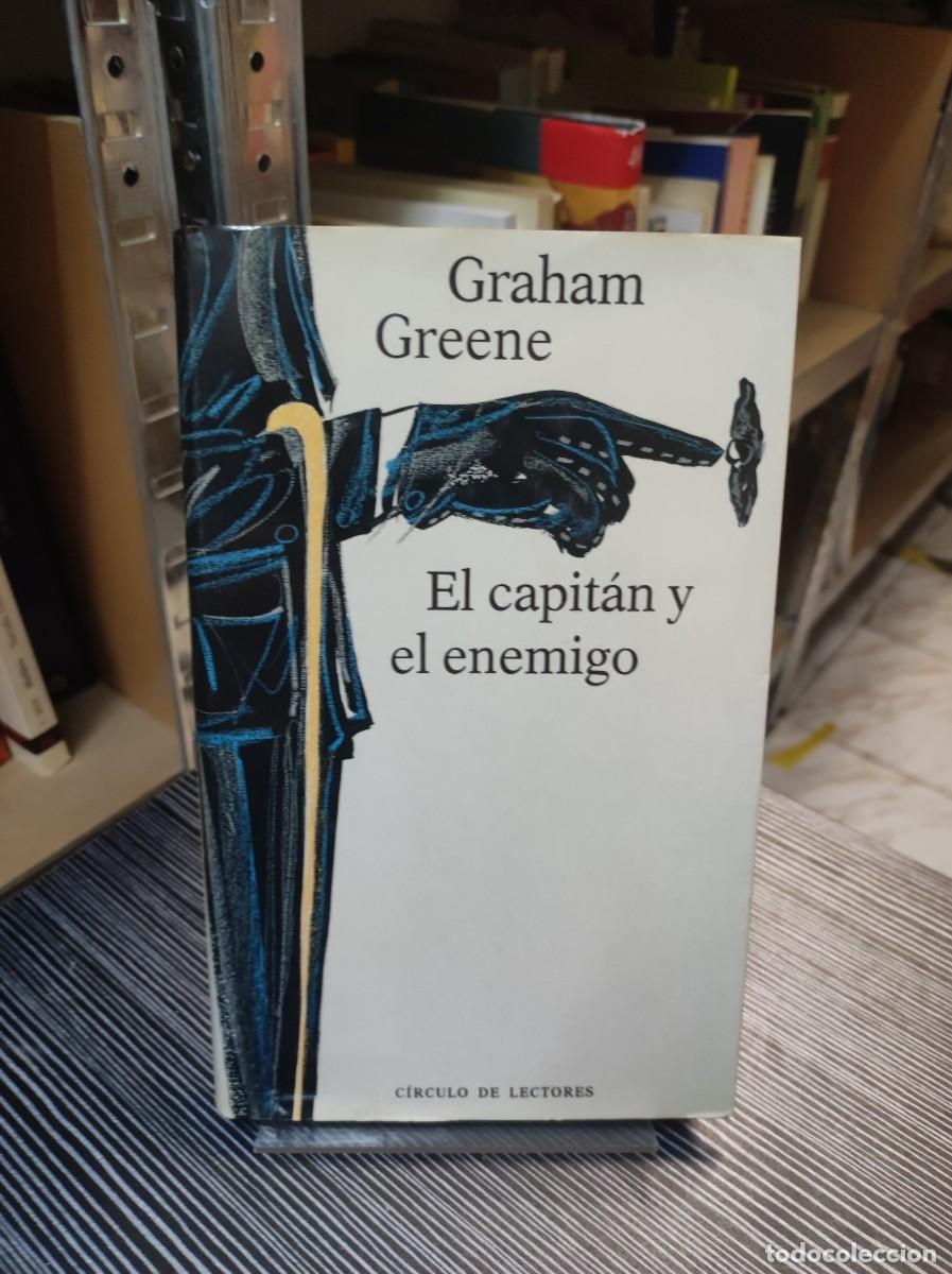 Libros: EL CAPITAN Y EL ENEMIGO GRAHAM GREENE - Foto 1
