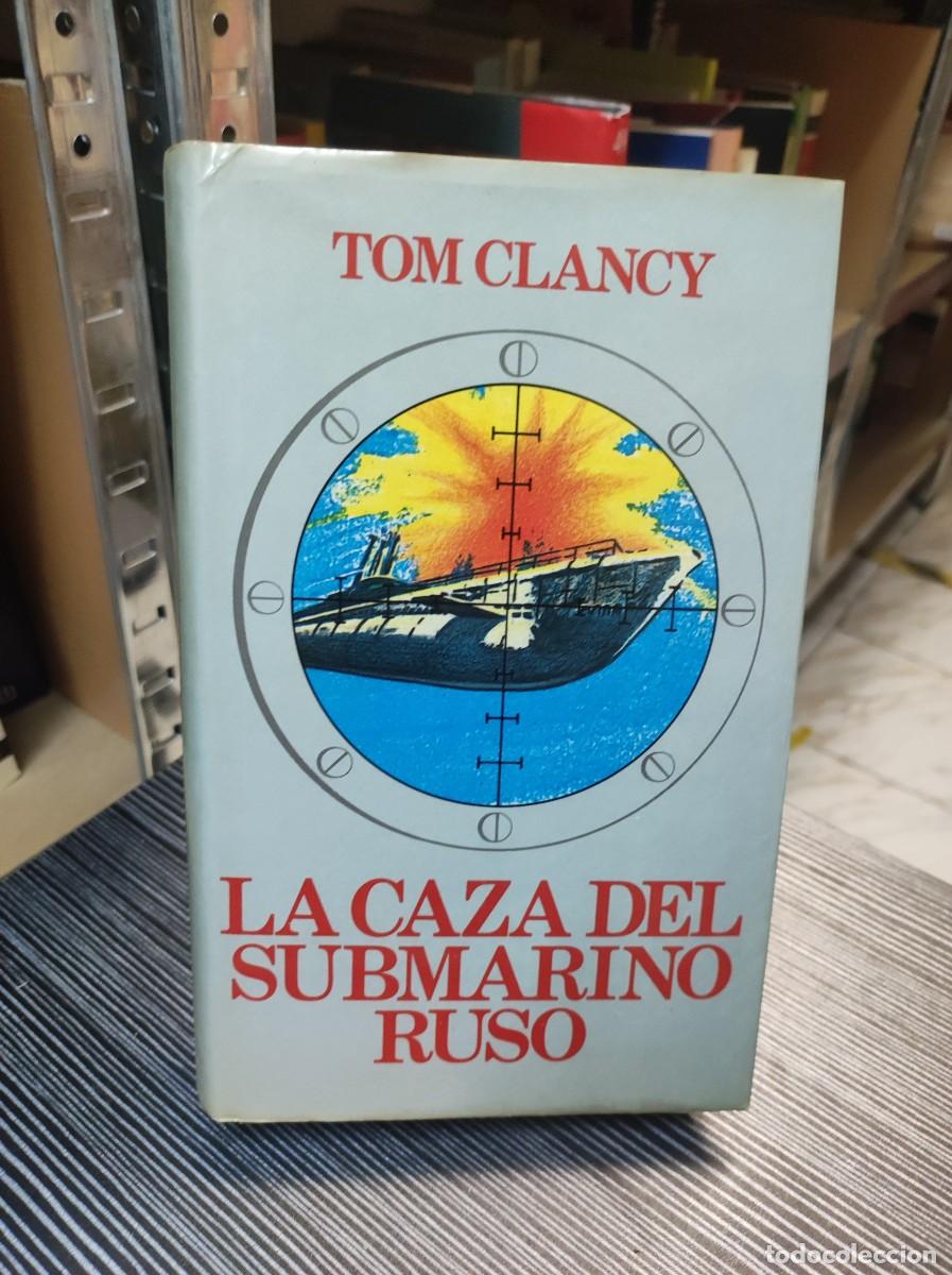 Libros: LA CAZA DEL SUBMARINO RUSO TOM CLANCY - Foto 1