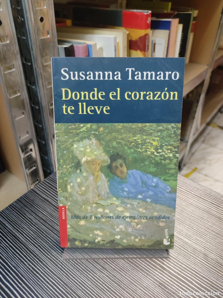Libros: DONDE EL CORAZON TE LLEVE SUSANNA TAMARO - Foto 1