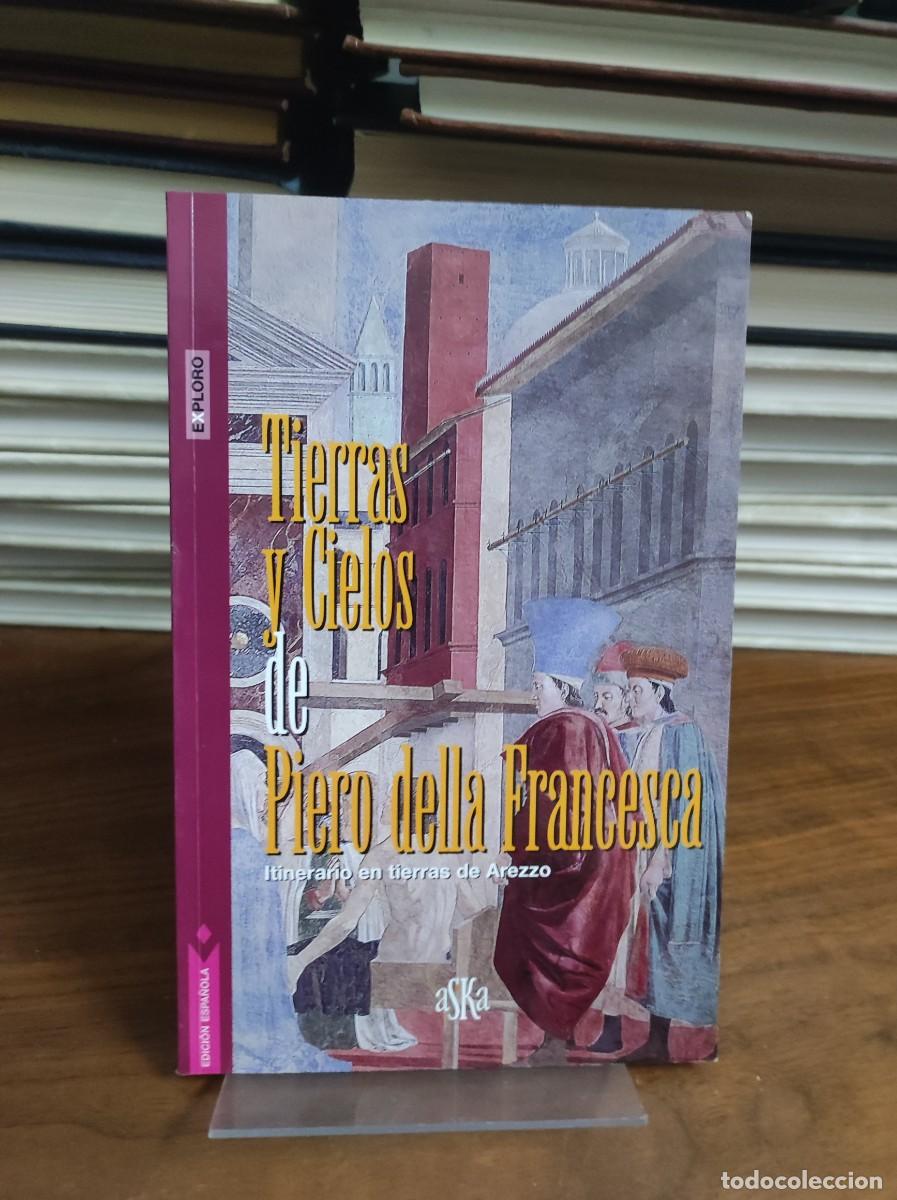 Livros em segunda m&atilde;o: Tierras y cielos de Piero della Francesca. Itinerario en tierras de Arezzo de Giovanni Tenucci