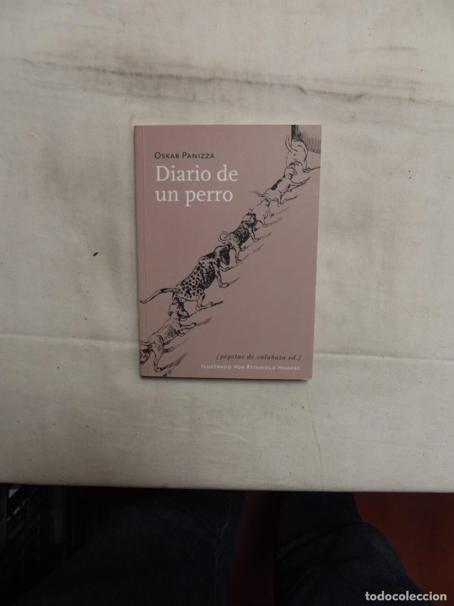Libros: DIARIO DE UN PERRO DE OSKAR PANIZZA - Foto 1