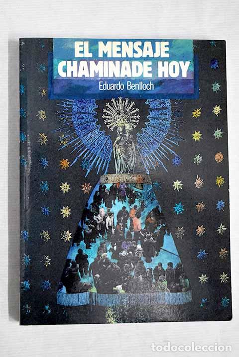 Libros: El Mensaje Chaminade hoy.- Benlloch, Eduardo - Foto 1