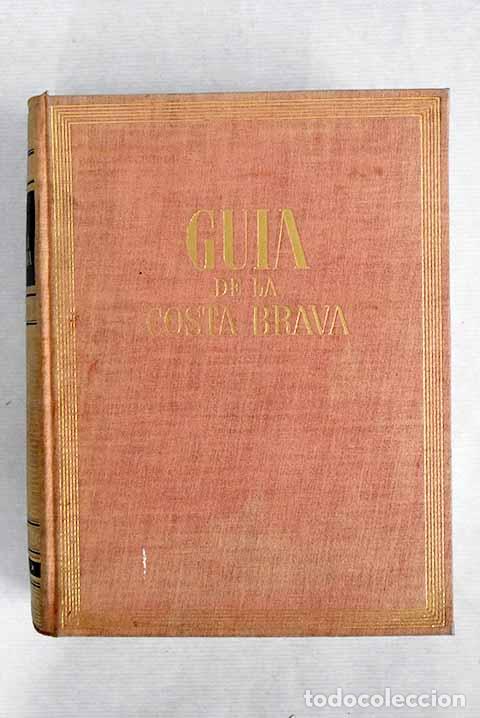 Libros: Gu&iacute;a de la Costa Brava.- Pla, Josep