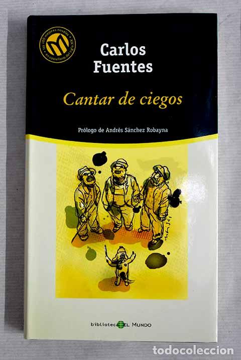Libros: Cantar de ciegos: Fuentes, Carlos.- Fuentes, Carlos - Foto 1