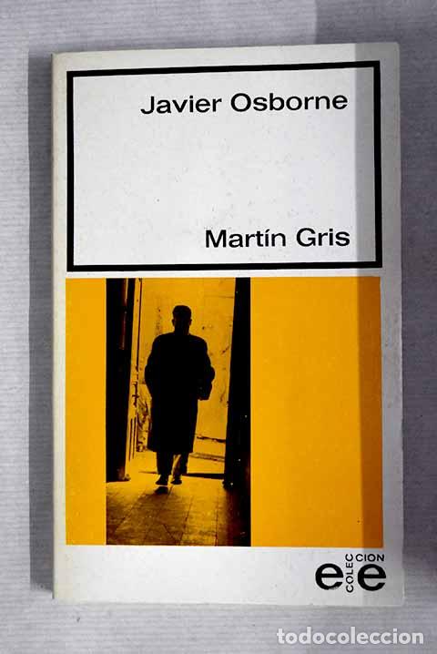 Libros: Mart&iacute;n Gris: : Editorial Gr&aacute;ficas Espejo. - Foto 1