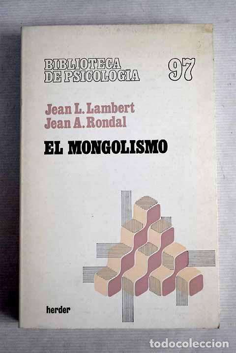 Libros: El mongolismo: el s&iacute;drome de Down.- Lambert, Jean-Luc - Foto 1