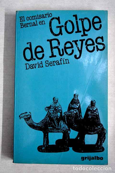Libros: El comisario Bernal en Golpe de reyes.- Serafin, David - Foto 1