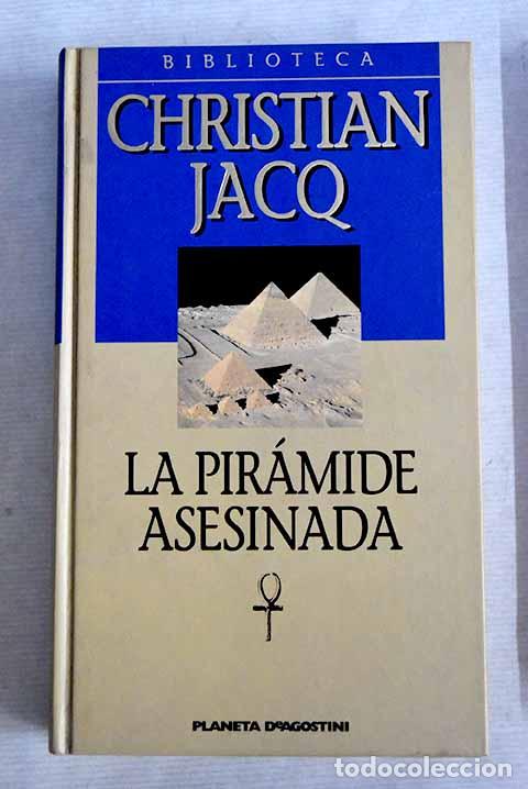 Libros: La pir&aacute;mide asesinada.- Jacq, Christian - Foto 1