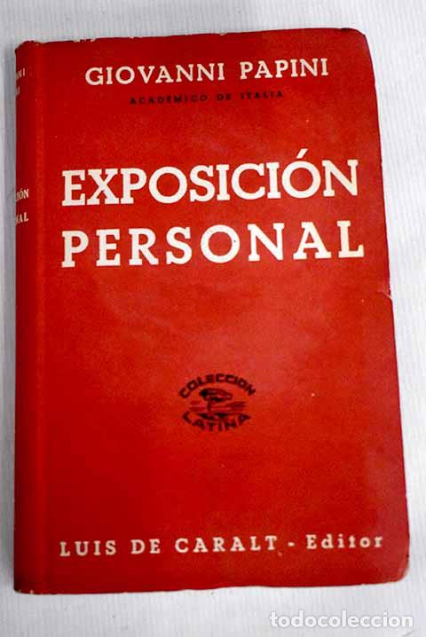 Libros: Exposici&oacute;n personal: Papini, Giovanni.- Papini, Giovanni - Foto 1