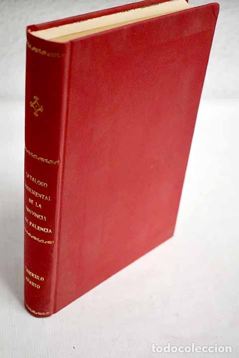Libros: Cat&aacute;logo monumental de la provincia de Palencia. Fasc&iacute;culo IV, Partido Judicial de Palencia