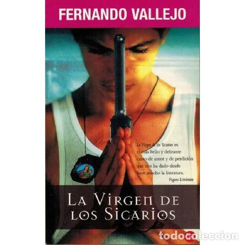 Libros: LA VIRGEN DE LOS SICARIOS - FERNANDO VALLEJO - Foto 1