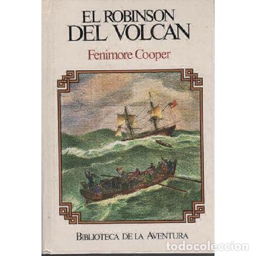 Libros: EL ROBINSON DEL VOLCAN - FENIMORE COOPER - Foto 1