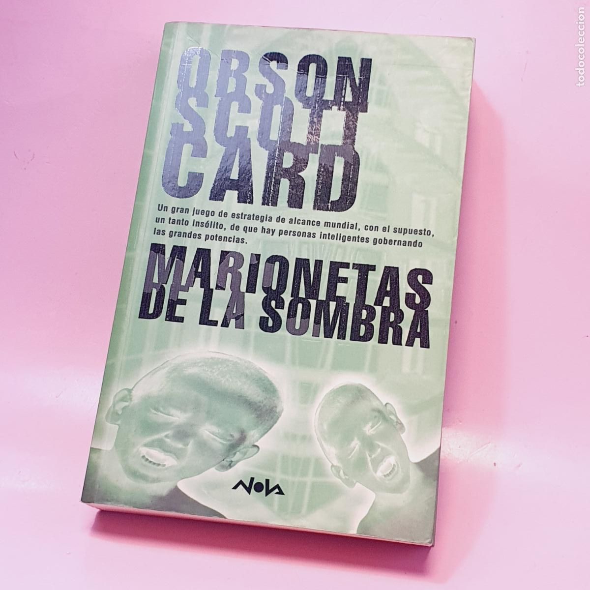 Libri di seconda mano: LIBRO-MARIONETAS DE LA SOMBRA-ORSON SCOTT CARD-1&ordf;EDICI&Oacute;N-MARZO 2003-COLECCIONISTAS.-BUEN ESTADO