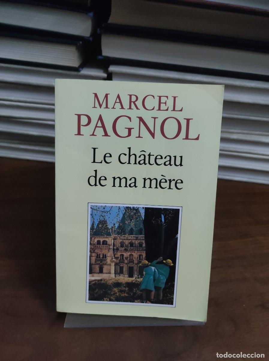 Libros: LE CHATEAU DE MA MERE MARCEL PAGNOL - Foto 1