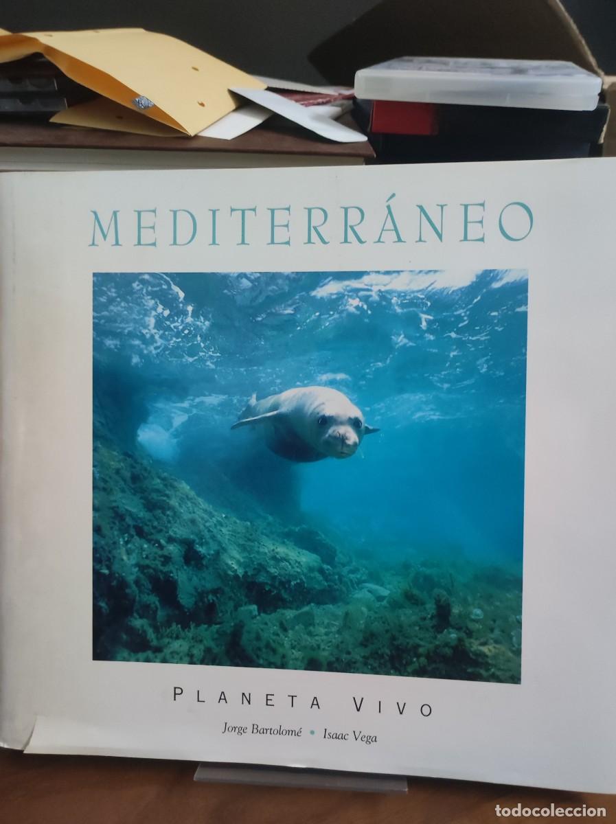 books: Mediterr&aacute;neo Planeta vivo (Jorge Bartolom&eacute; / Isaac Vega)