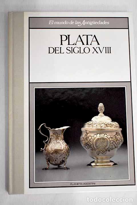 Libros: Plata del siglo XVIII - Foto 1